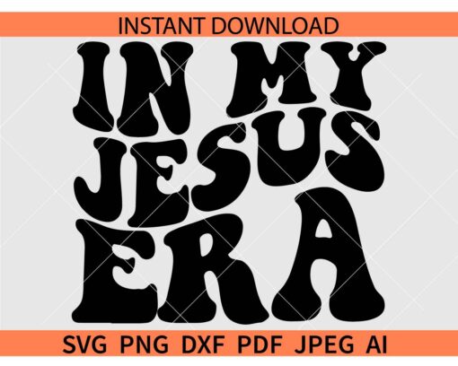 In my Jesus Era Retro Wavy Text SVG, Retro In my Jesus Era SVG