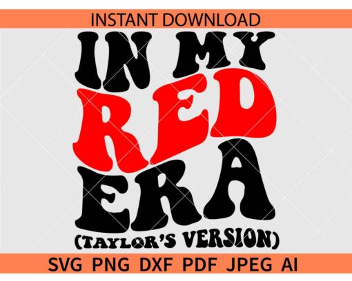 In my Red  Era Taylors Version Retro Wavy Text SVG, Retro In my Red Era SVG, In my Taylors Version SVG