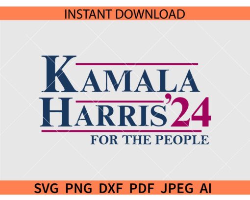 Kamala Harris '24 for the people SVG, Kamala Harris Election 2024 SVG