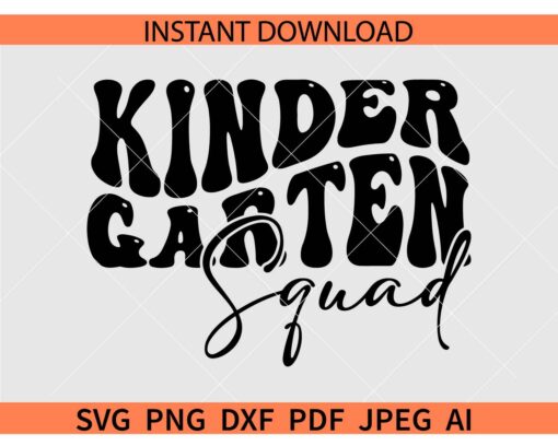 Kindergarten squad SVG, Retro Kindergarten squad SVG, Kindergarten squad Retro Wavy Text SVG