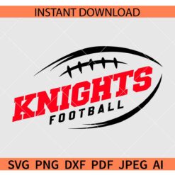 Knights Football SVG SVG, Knights Mascot SVG