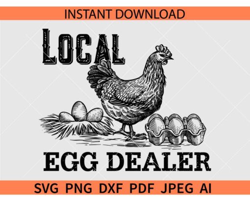 Local egg dealer SVG, Chicken Farmer SVG, Local Chicken Farmer SVG