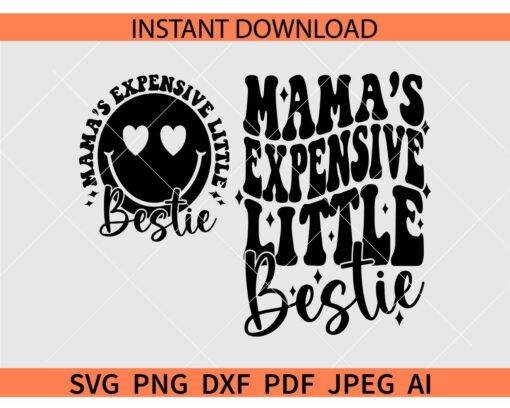 Mama's Expensive Little Bestie Smiley Face SVG, Retro Mama's Expensive Little Bestie SVG