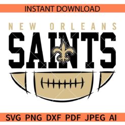 New Orleans Football SVG, New Orleans Saints Football Logo SVG, The Saints Football SVG