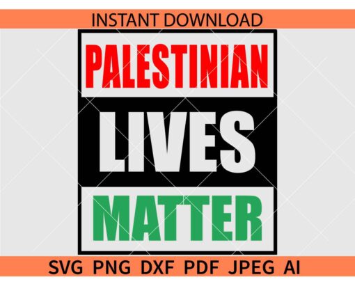 Palestinian lives SVG, Free Palestine SVG, Stand With Palestine SVG