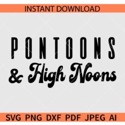 Pontoons and High Noons Groovy SVG, Boating Fishing Pontoon SVG