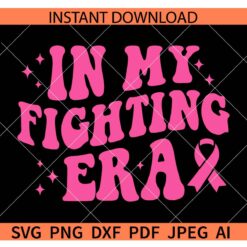 Retro In my fighting Era Cancer awareness SVG, In my fighting Era Cancer Ribbon SVG