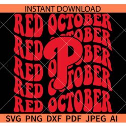 Retro Red October SVG, Red October Retro wavy Text SVG, Phillies Logo Red October SVG