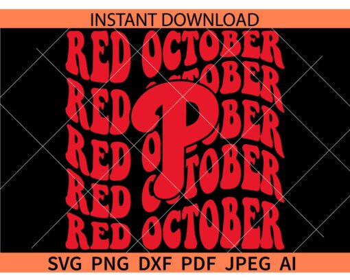 Retro Red October SVG, Red October Retro wavy Text SVG, Phillies Logo Red October SVG