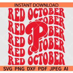 Retro Red October SVG, Red October Retro wavy Text SVG, Phillies Logo Red October SVG