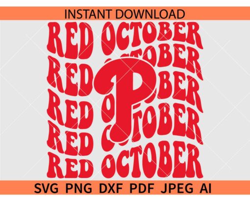 Retro Red October SVG, Red October Retro wavy Text SVG, Phillies Logo Red October SVG