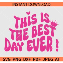 Retro Text This is the best day ever SVG, This is the best day ever retro wavy text SVG