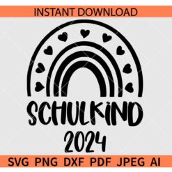 Schulkind 2024 Rainbow Svg, Plotterdatei Schulkind  SVG
