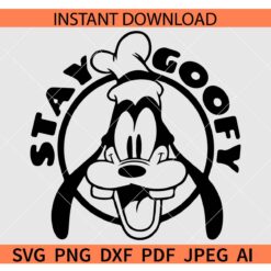 Stay goofy SVG, Disney Stay goofy SVG, Dog Cartoon Goofy SVG, Disneyland SVG