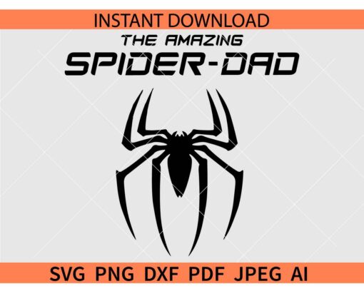 The Amazing spider dad SVG, Spider Man Amazing Dad SVG