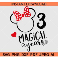 Three Magical Ears Minnie SVG, Minnie 3rd Birthday SVG, 3 Magical Ears Minnie Polka Dots Bow SVG