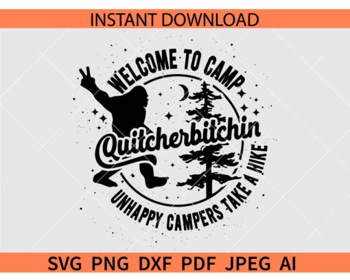 Welcome To Camp Quitcherbitchin SVG
