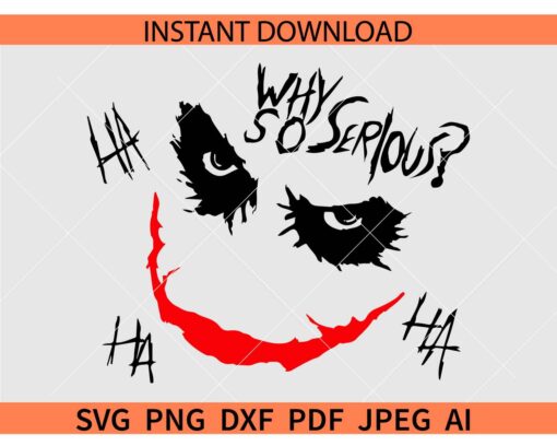 Why so serious Joker SVG, Gothic Joker Laughing SVG, Horror movie SVG
