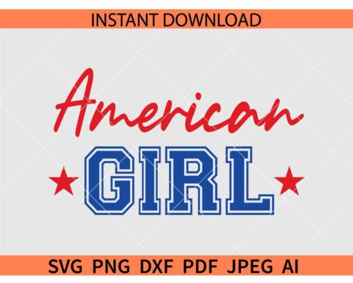 American Girl SVG, 4th of July Girl SVG, Independence Day Girl SVG