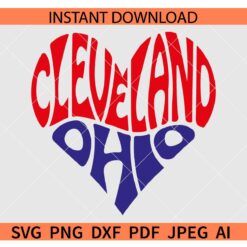 Cleveland Ohio Heart SVG, Cleveland Ohio Love Heart SVG, Cleveland Ohio Lovers SVG