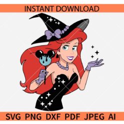 Disney Witch Princess SVG, Disney Ariel Witch Halloween SVG, Disney Ariel with Witch Hat SVG