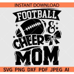 Football and Cheer Mom SVG, American Football Cheerleading Mom SVG
