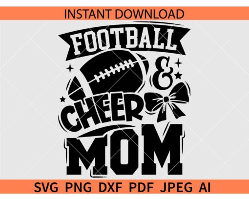 Football and Cheer Mom SVG, American Football Cheerleading Mom SVG