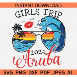 Girls Trip Aruba 2024 SVG, Summer sunglasses Girls Trip Aruba 2024 SVG