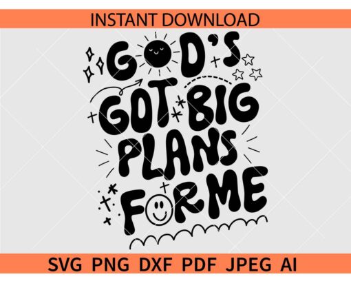 God's Got Big Plans for me SVG, Christian Kid SVG, Retro God's Got Big Plans for me Smile SVG