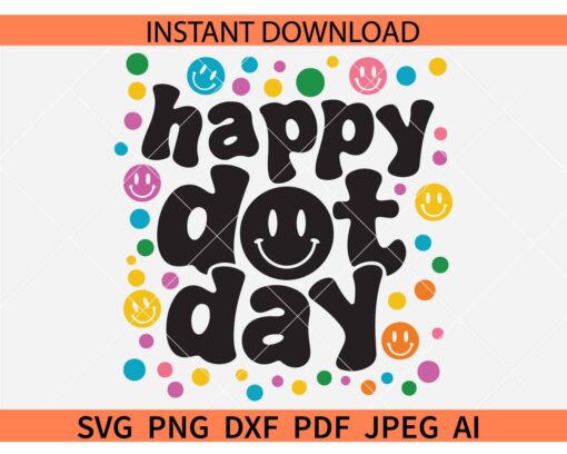 Happy Dot Day SVG, September 15th SVG, Make Your Mark SVG