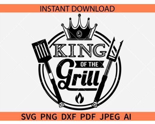 King of the grill Spatula SVG, BBQ King SVG, Barbecue Grill Sayings SVG