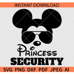 Princess security Mickey Ears SVG, Mickey Sunglasses Princess Security SVG
