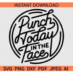 Punch today in the face SVG