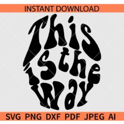 This Is The Way Retro Text SVG, The Mandalorian SVG, Pedro Pascal SVG, Star Wars SVG