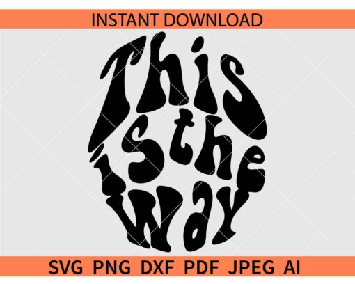 This Is The Way Retro Text SVG, The Mandalorian SVG, Pedro Pascal SVG, Star Wars SVG