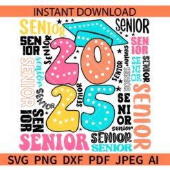 2025 Senior SVG, Senior 2025 SVG, Graduation 2025 SVG