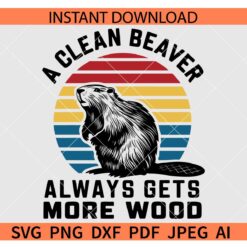 A clean beaver always gets more wood retro circle SVG