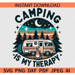 Camping is my Therapy SVG, Night Scene Camp SVG