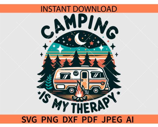 Camping is my Therapy SVG, Night Scene Camp SVG