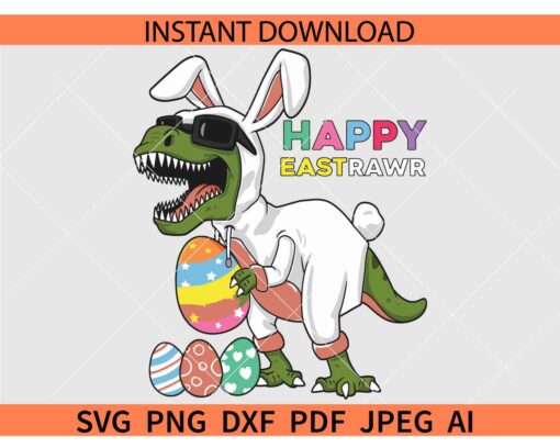 Happy Eastrawr Dino SVG, Easter Dino with Easter eggs SVG, Easter Dino with bunny ears SVG