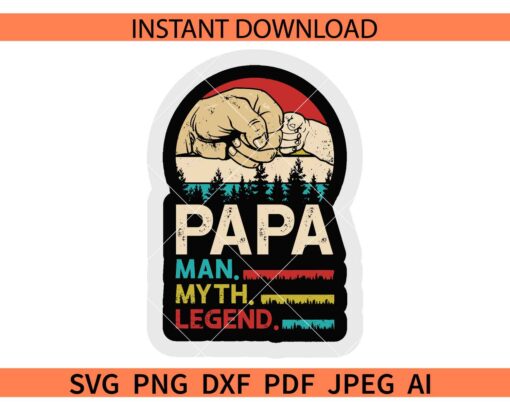 Retro Papa Man Myth Legend SVG, Dad saying SVG, Fathers Dad Quote SVG