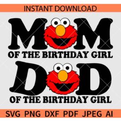 Sesame Street Mom of the birthday boy SVG, Elmo Dad of the birthday boy SVG