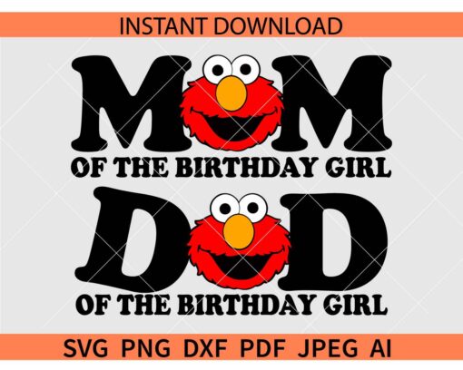 Sesame Street Mom of the birthday boy SVG, Elmo Dad of the birthday boy SVG