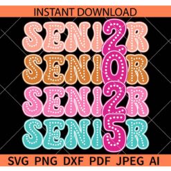 Stacked Senior 2025 SVG, Senior 2025 Stacked SVG, Dotted Senior 2025 SVG