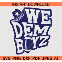 We Dem Boyz Cowboys SVG, The Cowboys SVG, Team Cowboys quote SVG