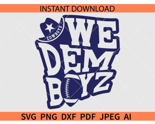 We Dem Boyz Cowboys SVG, The Cowboys SVG, Team Cowboys quote SVG