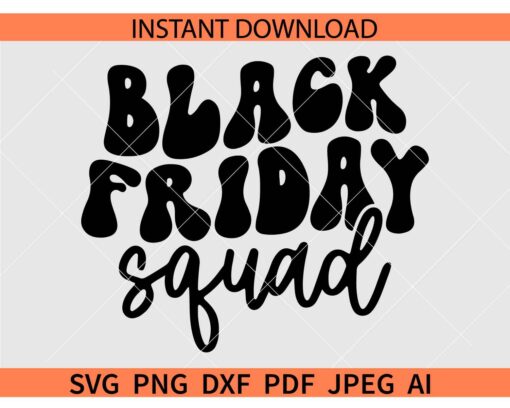 Black Friday Squad SVG PNG DXF, Black Friday Crew SVG, Christmas Shopping Squad SVG