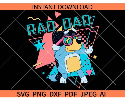 Bluey Rad like dad SVG