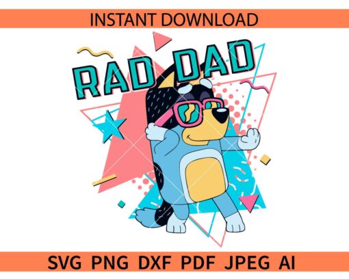 Bluey Rad like dad SVG