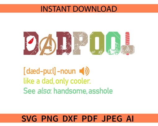 Deadpool like dad only cooler SVG, Grunge Deadpool like dad only cooler SVG